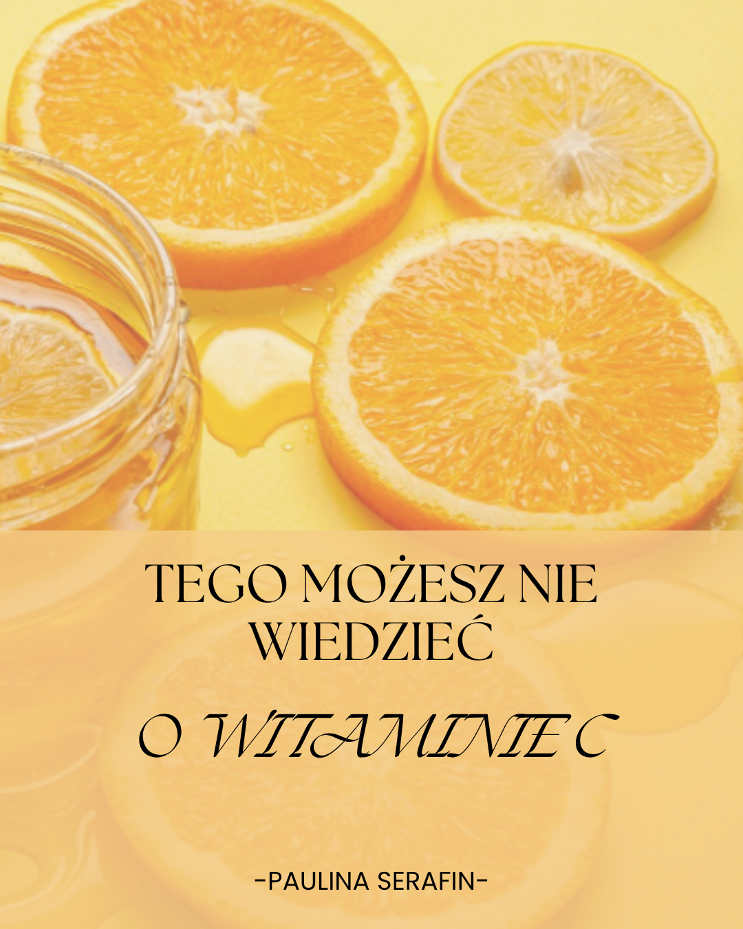 Tego możesz nie wiedzieć o witaminie C