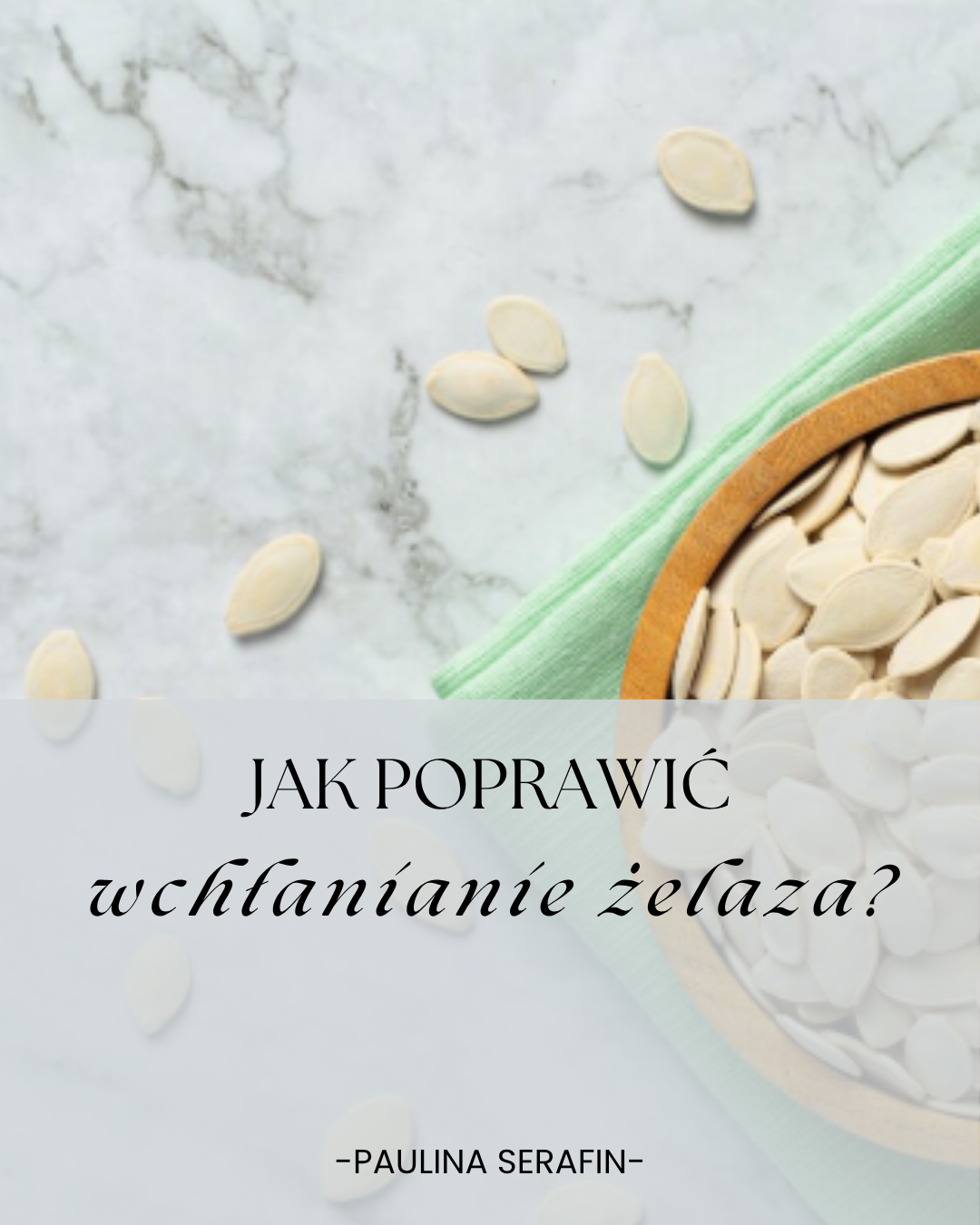 Jak poprawić wchłanianie żelaza?